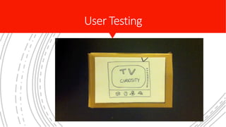 User Testing
 