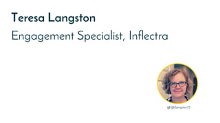 Teresa Langston
Engagement Specialist, Inflectra
@tlangston15
 