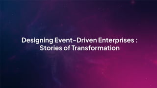 WSO2CON 2024 - Designing Event-Driven Enterprises: Stories of ...