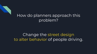 Designing for Humans: Lessons from City Planning