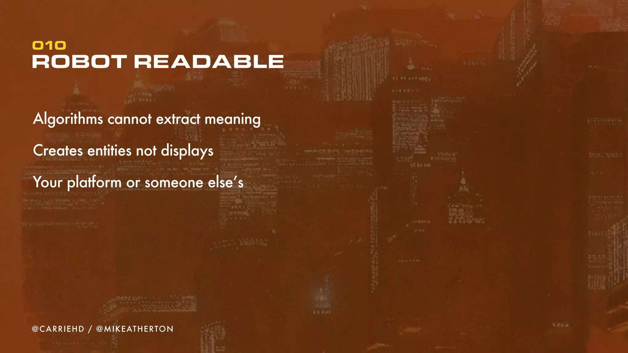 b^`e=fkqbRc^`b=fp=^=afccbRbkq=RbmRbpbkq^qflk=lc=qeb=p^jb=pqRr`qrRba=`liib`qflk=lc=RbplrR`bpK
INTERFACES ARE WINDOWS ON THE WORLD
100
@CARRIEHD
il`^qflk
RbplRq
m^Rh
elqbi
tbbkfb
i^ka
jb^i
Rbpq^rR^kq
^qqR^`qflk
`e^R^`qbR
`Rb^qlR
tlRh
 