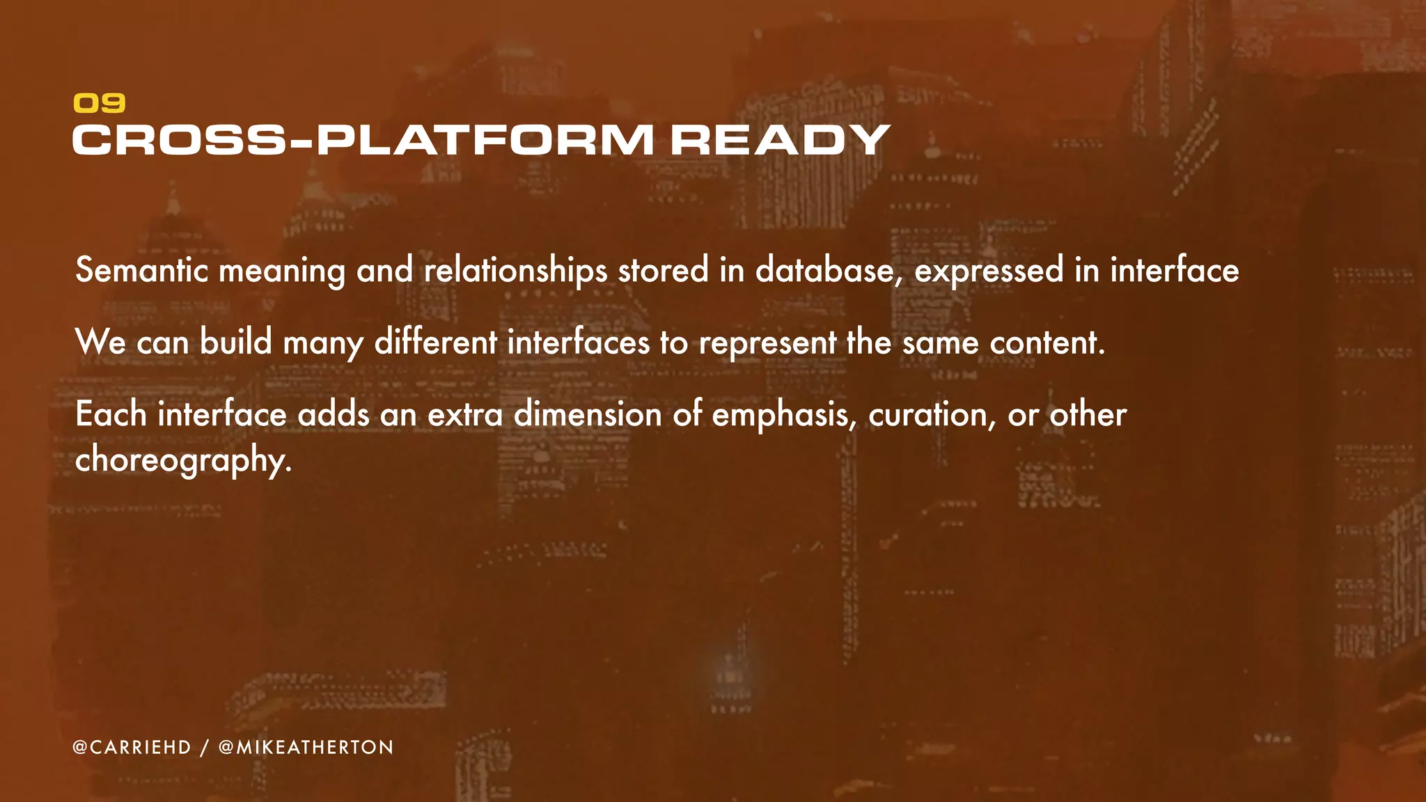 FUTURE-FRIENDLY CONTENT SOLVES
PROBLEMS
9
So much content
So many devices
Changing design trends
Organization-centric
Silos
0
@CARRIEHD
 