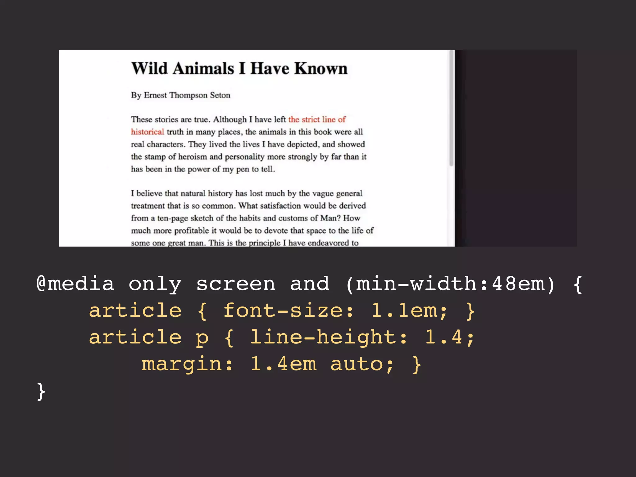 @media only screen and (min-width:48em) { 
article { font-size: 1.1em; } 
article p { line-height: 1.4; 
margin: 1.4em auto; } 
} 
 