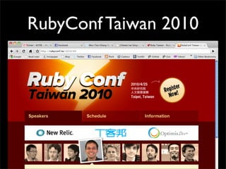 RubyConf Taiwan 2010
 