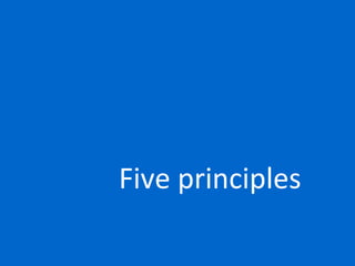 Five principles
 