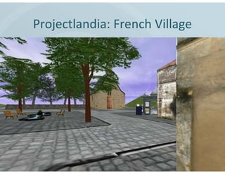 Projectlandia: French Village
 