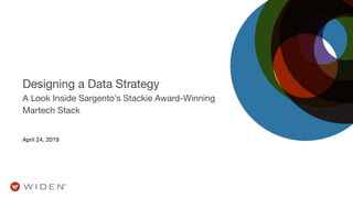 Designing a Data Strategy
A Look Inside Sargento’s Stackie Award-Winning
Martech Stack
April 24, 2019
 