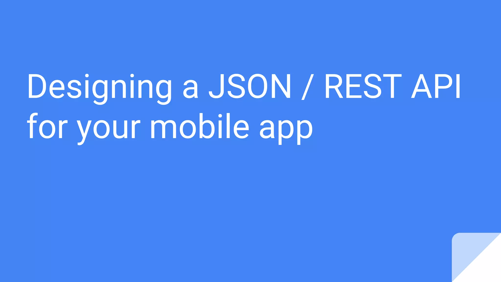 Designing a json/rest api for your mobile app | PDF
