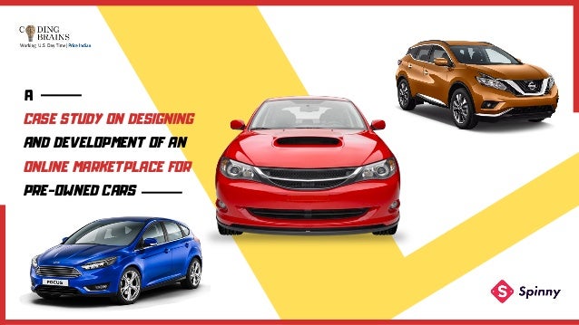Pre Owned Cars >> Designing And Development Of An Online Marketplace For Pre Pre Owned Cars >> Designing And Development Of An Online Marketplace For Pre