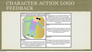 CHARACTER ACTION LOGO
FEEDBACK
Monday, 2 June 2014
 