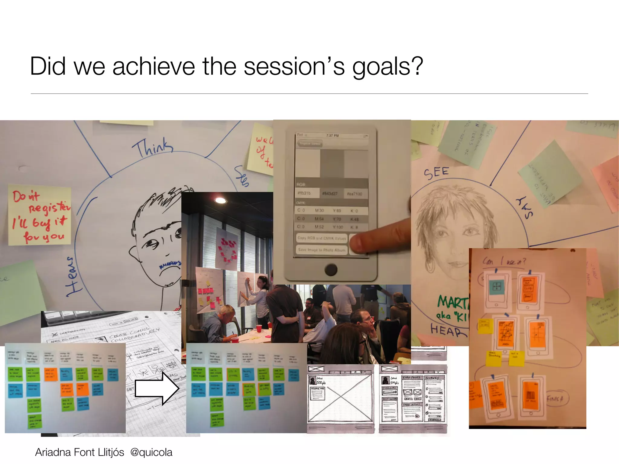 Did we achieve the session’s goals?




Ariadna Font Llitjós @quicola
 