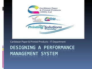 Caribbean Paper & Printed Products - IT Department 