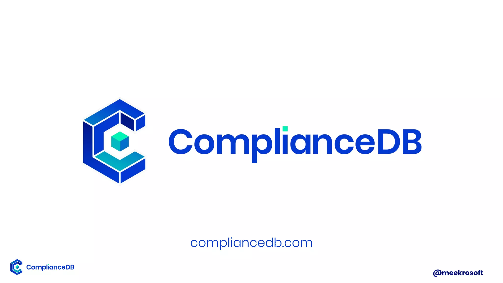 @meekrosoft
compliancedb.com
 