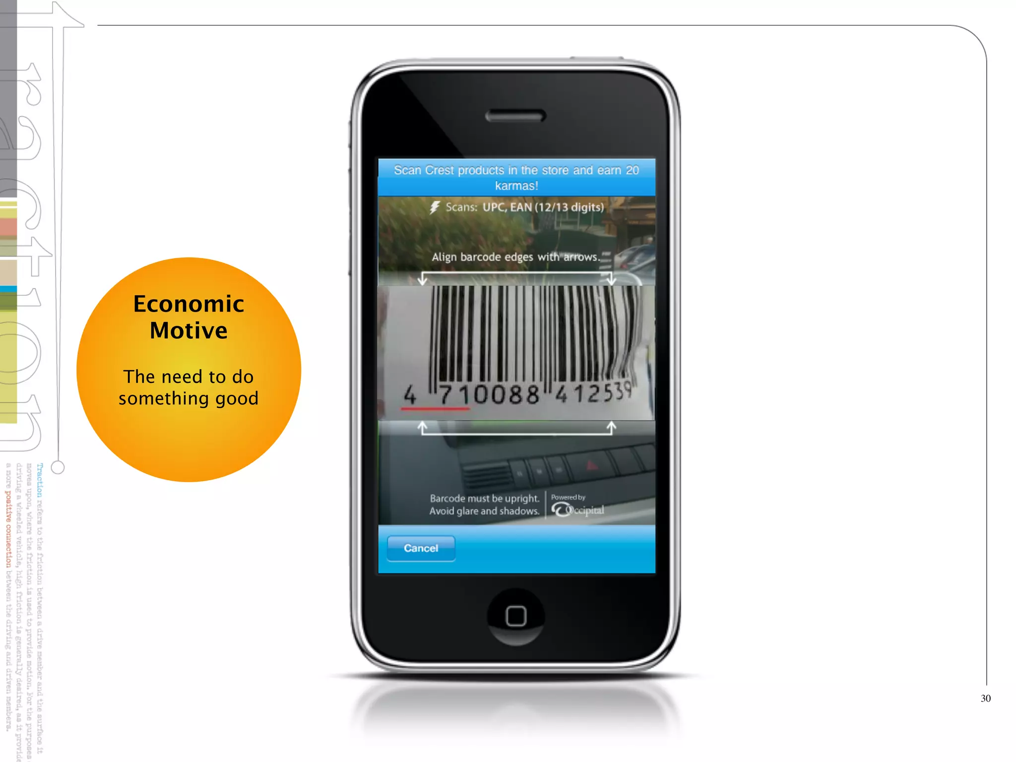 Economic
  Motive
 The need to do
something good




                                              30



          415-962-5800   www.tractionco.com
 