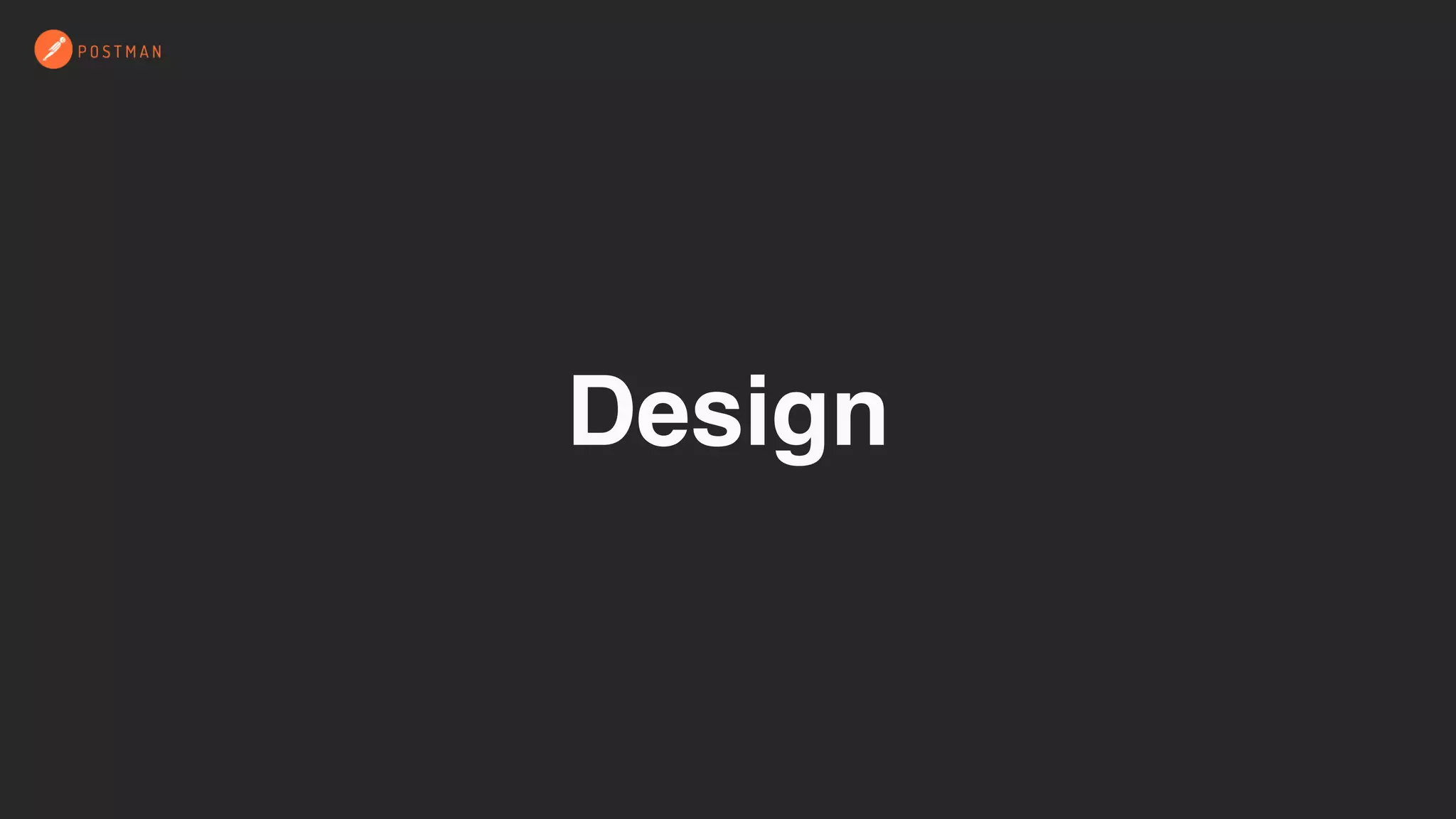 Design
 