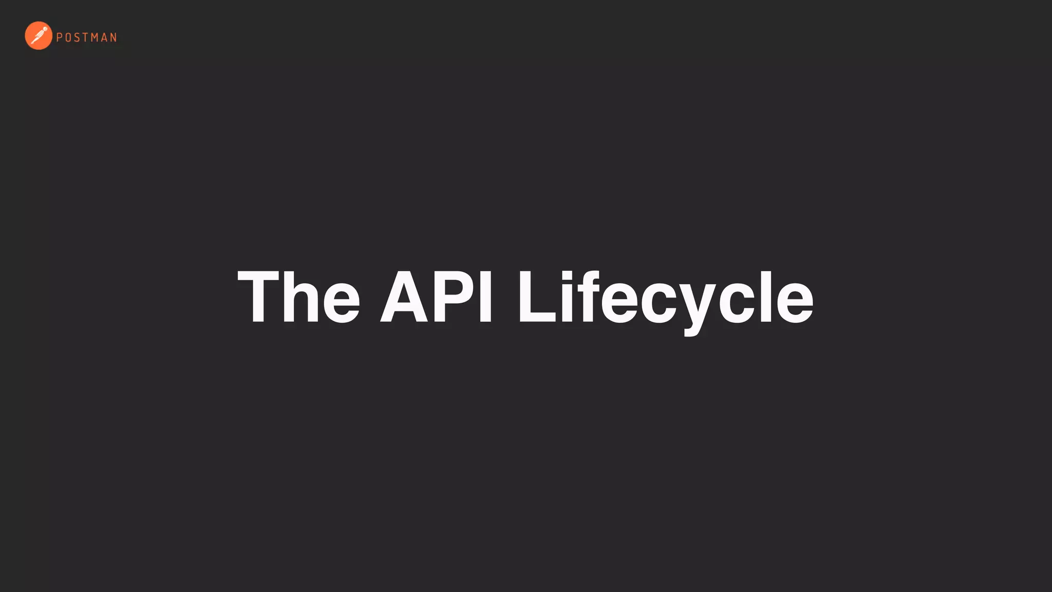 The API Lifecycle
 