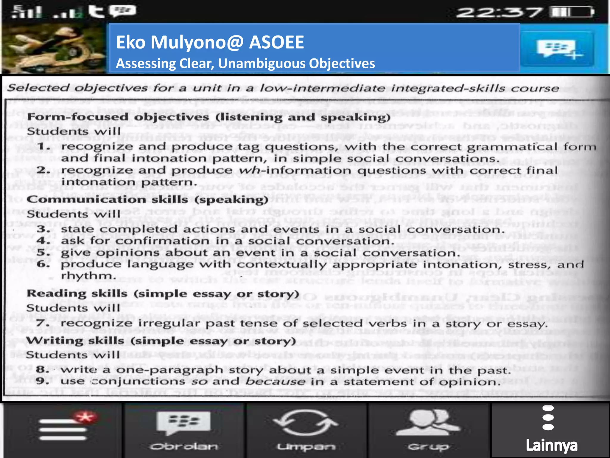 Look that!!!
Assessing Clear,
Unambiguous Objectives ??
Eko Mulyono@ ASOEE
Assessing Clear, Unambiguous Objectives
 