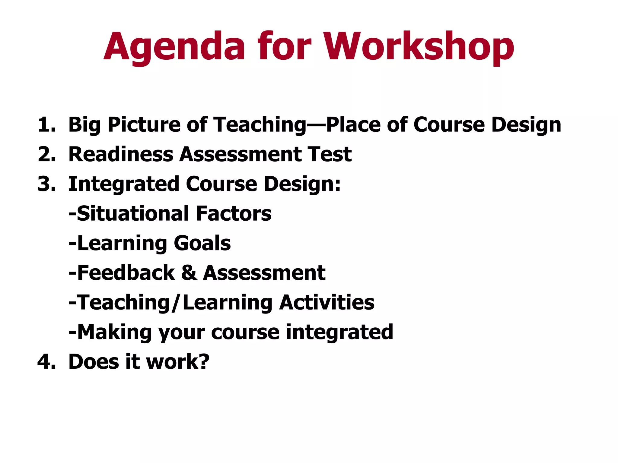OTHERS: Work with others to create more powerful designsCARING:  Identify the value of course design in teachingLEARNING HOW TO LEARN: Know what else you want to learn about course design – and how to learn that.
