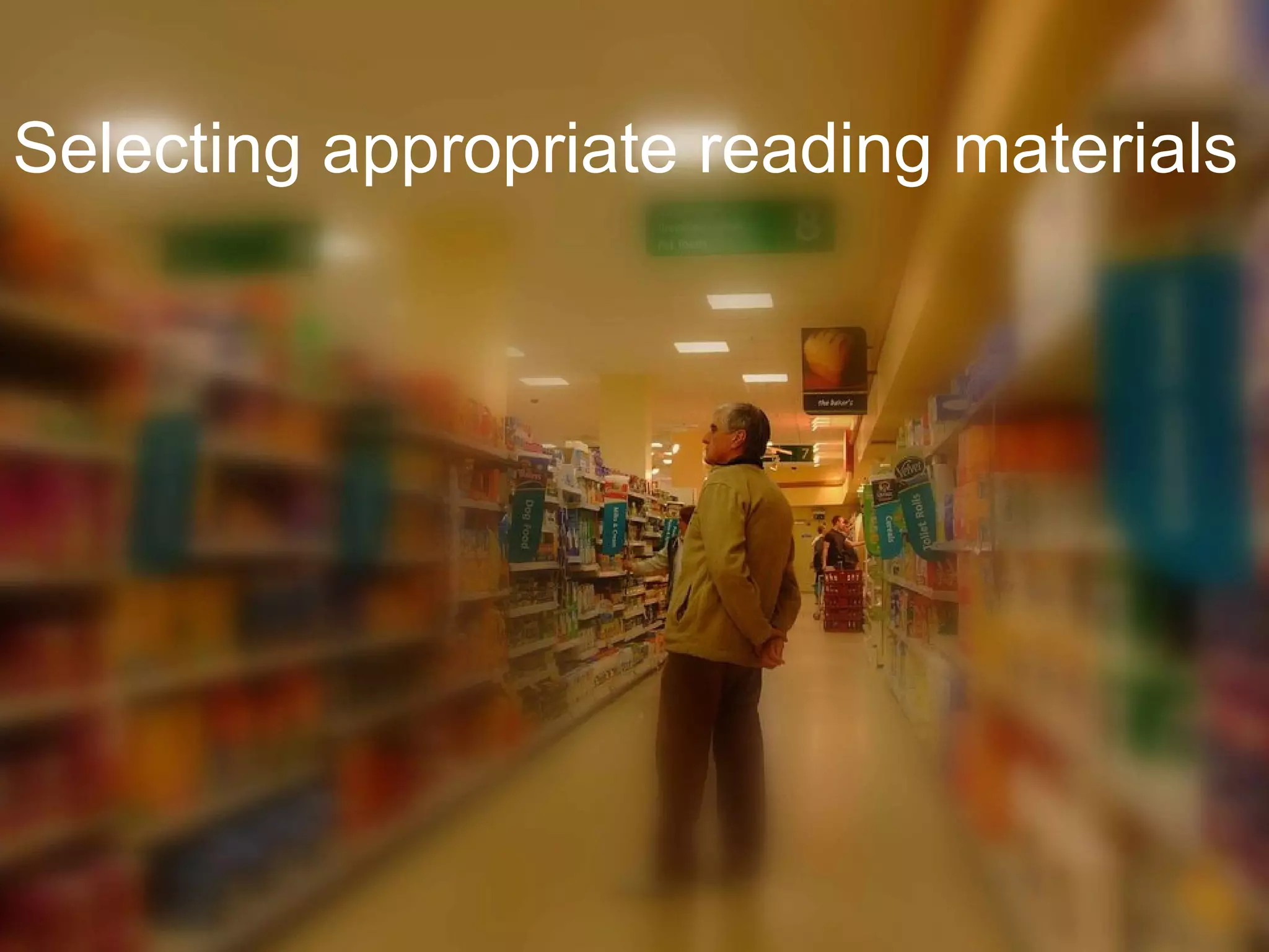 Selecting appropriate reading materials 