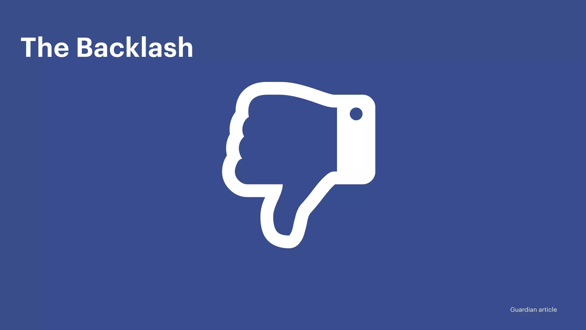 The Backlash
Guardian article
 