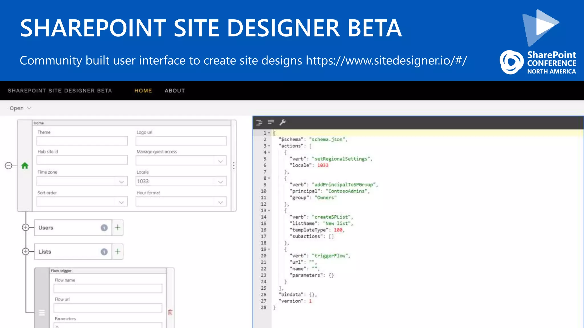 SHAREPOINT SITE DESIGNER BETA
Community built user interface to create site designs https://www.sitedesigner.io/#/
 