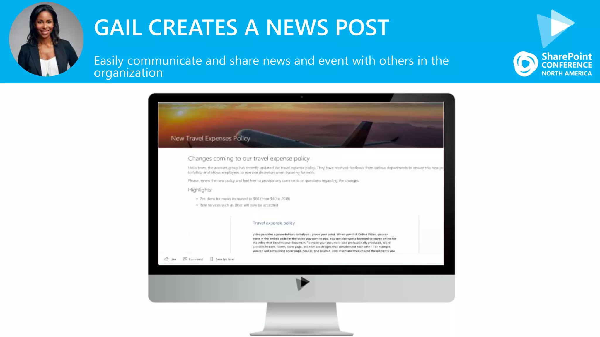 GAIL CREATES A NEWS POST
Easily communicate and share news and event with others in the
organization
 