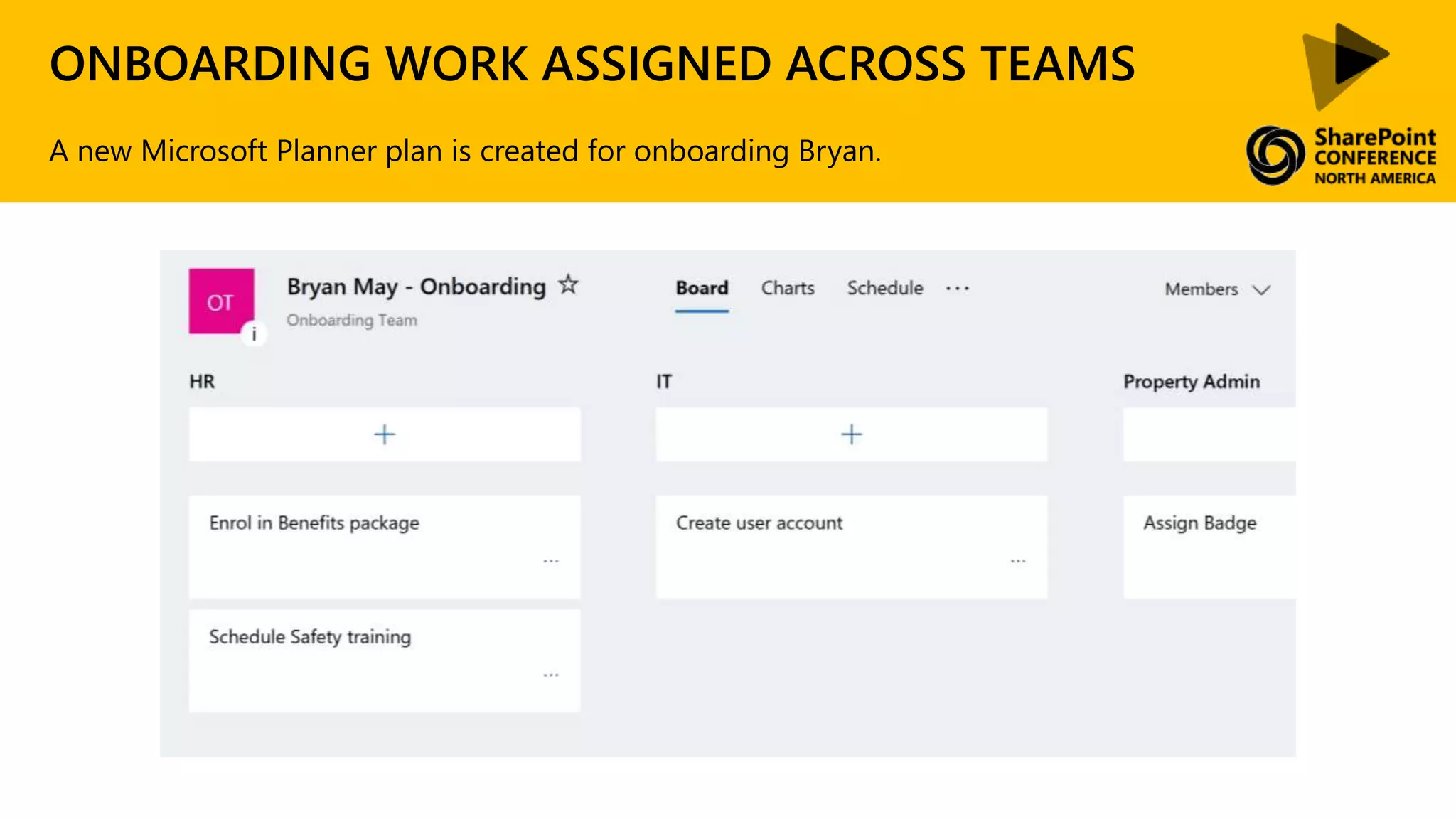 ONBOARDING WORK ASSIGNED ACROSS TEAMS
A new Microsoft Planner plan is created for onboarding Bryan.
 