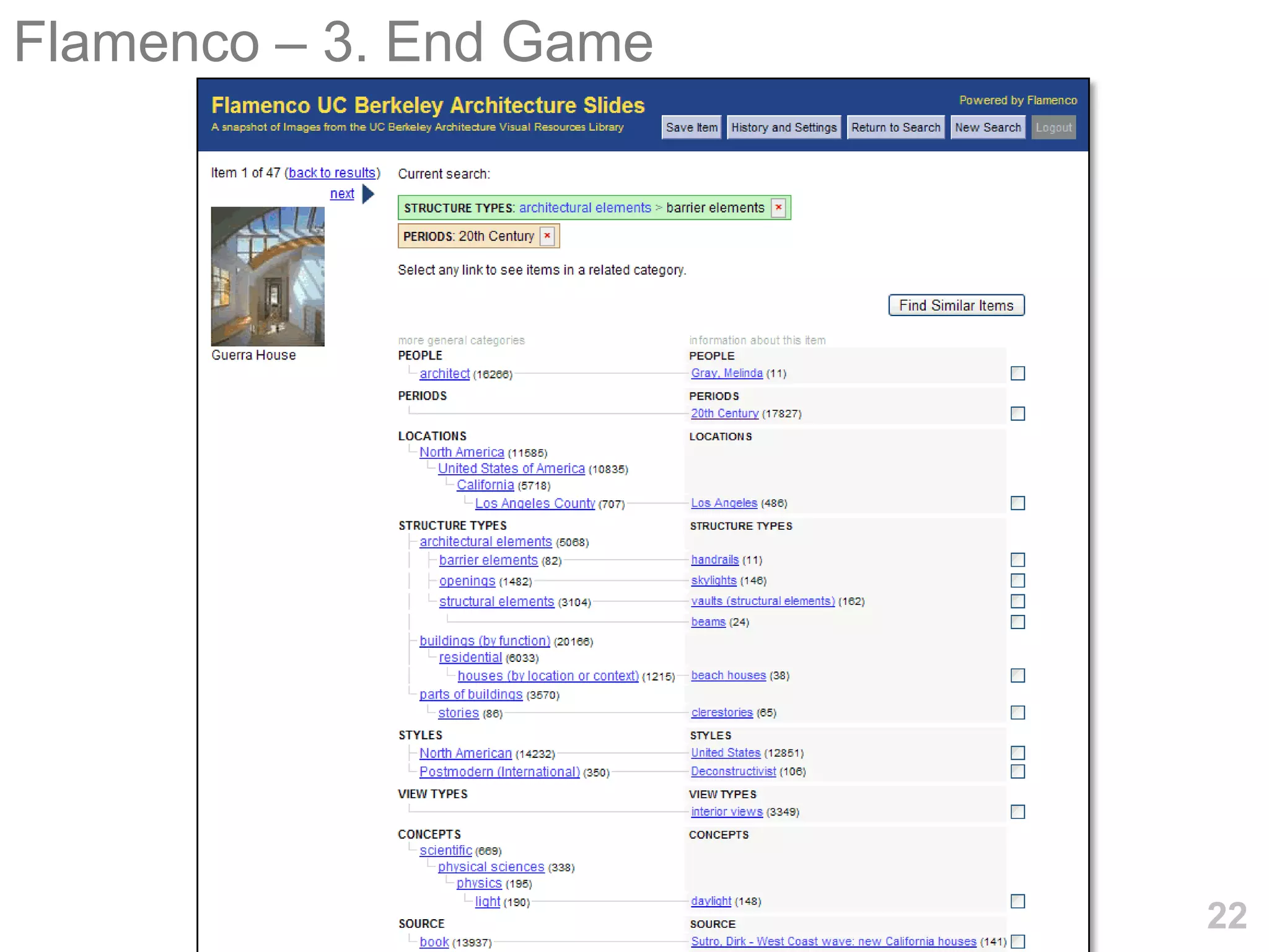Flamenco – 3. End Game




                         22
 