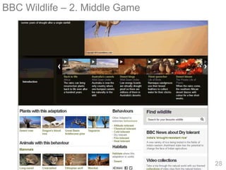 BBC Wildlife – 2. Middle Game




                                28
 