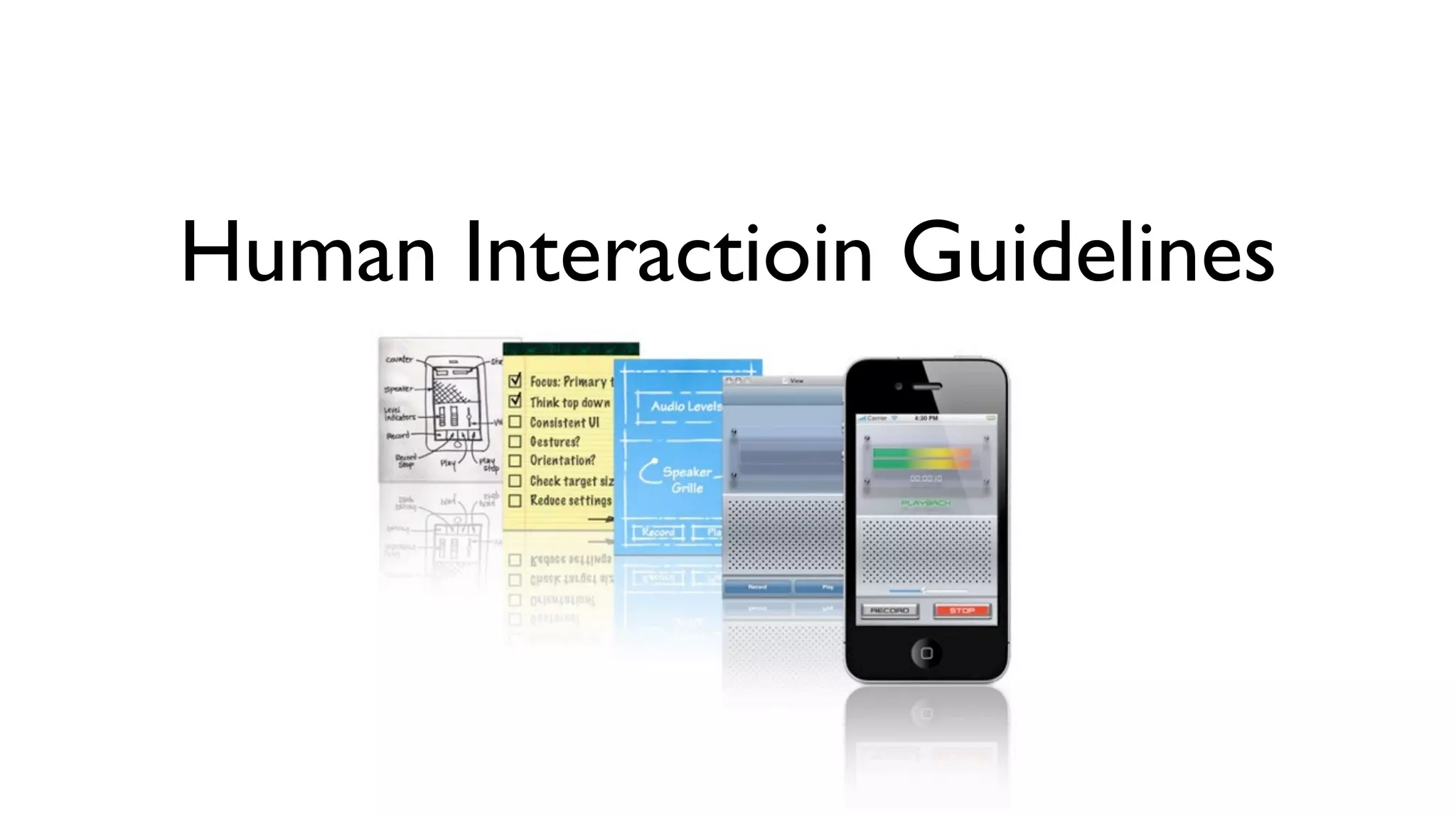 Human Interactioin Guidelines
 