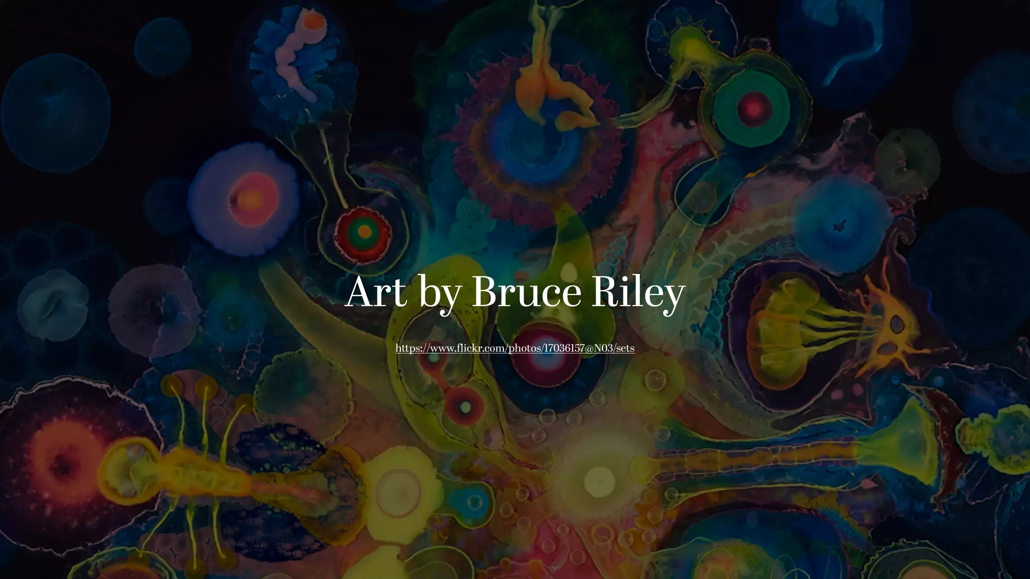 Art by Bruce Riley
https://www.ﬂickr.com/photos/17036157@N03/sets
 