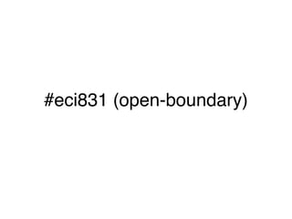 #eci831 (open-boundary)
 