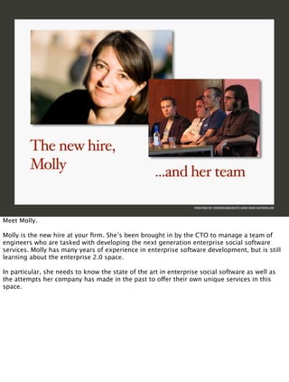 The new hire,
         Molly                                      ...and her team

                                       ...