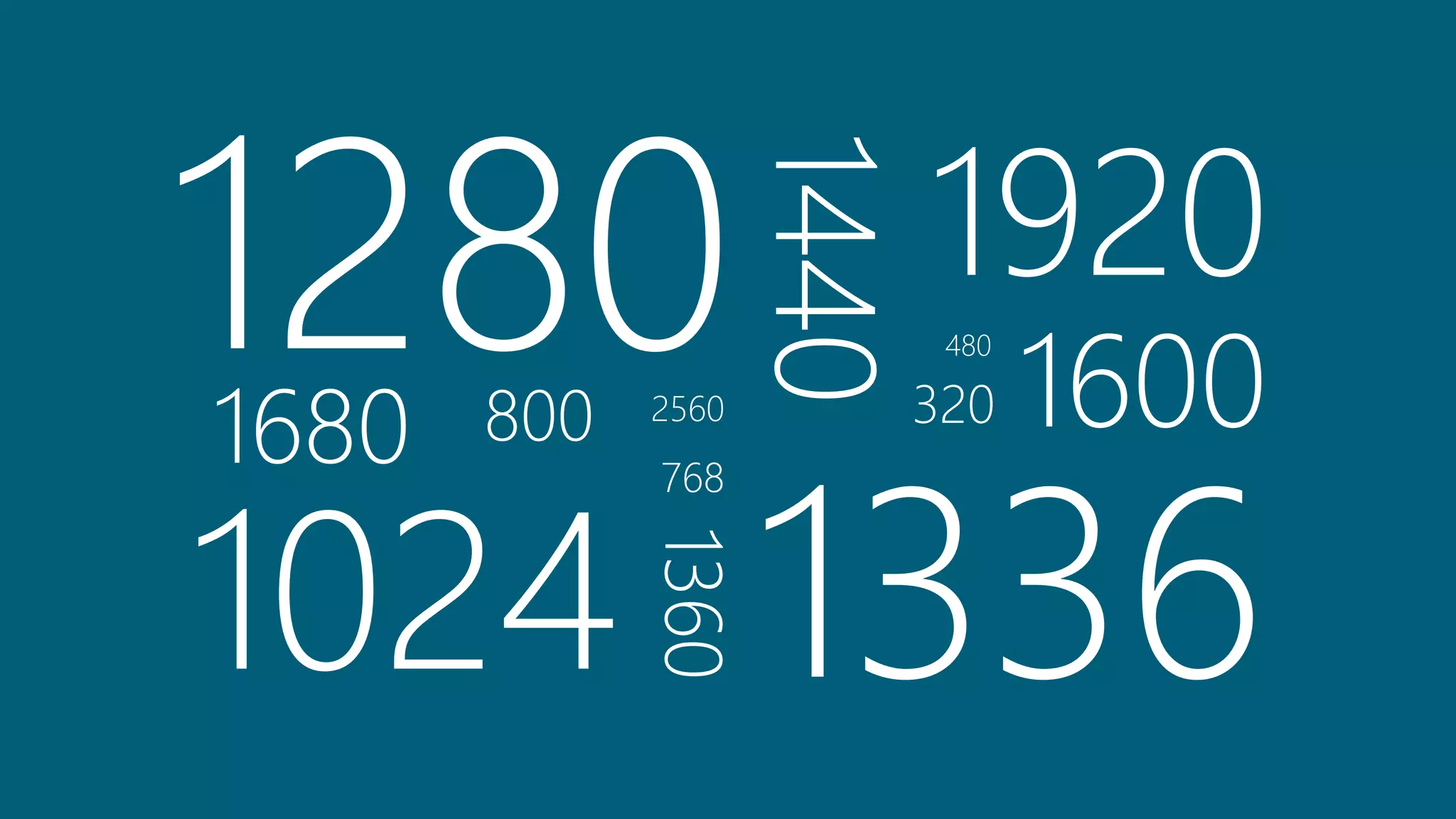 1336
1280
1024
480
1920
1440
16001680
1360
800 2560 320
768
 