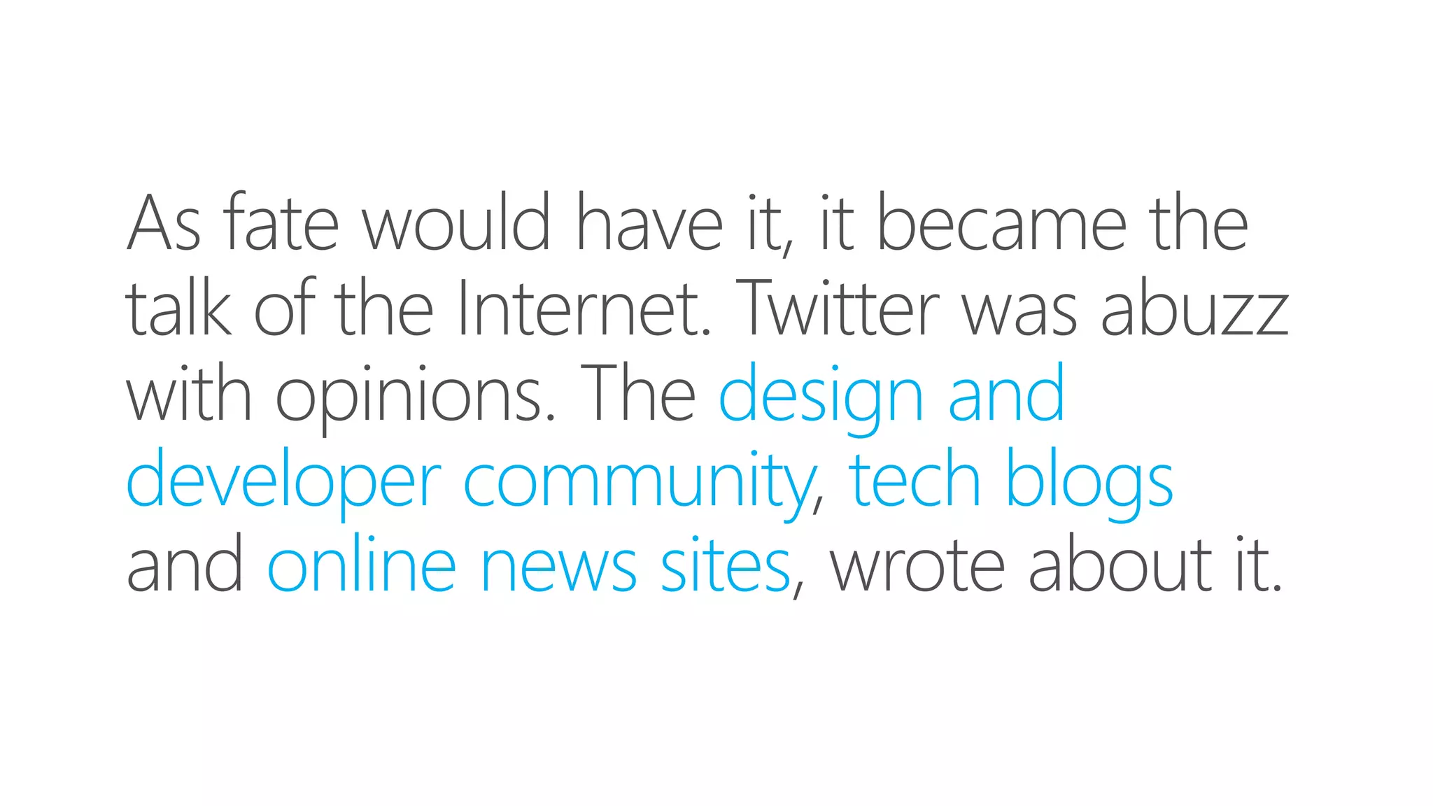 design and
developer community tech blogs
online news sites
 