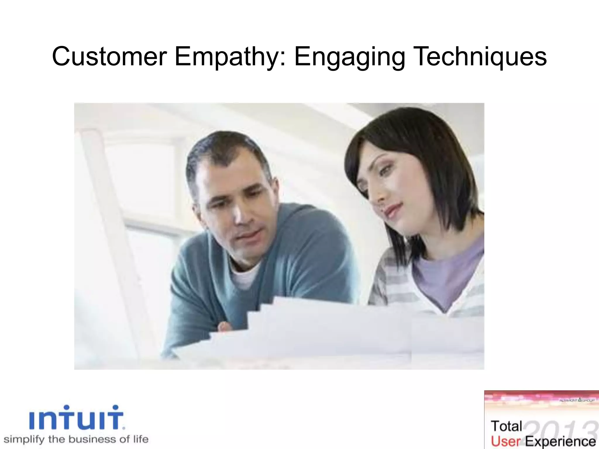 Customer Empathy: Engaging Techniques
22
 