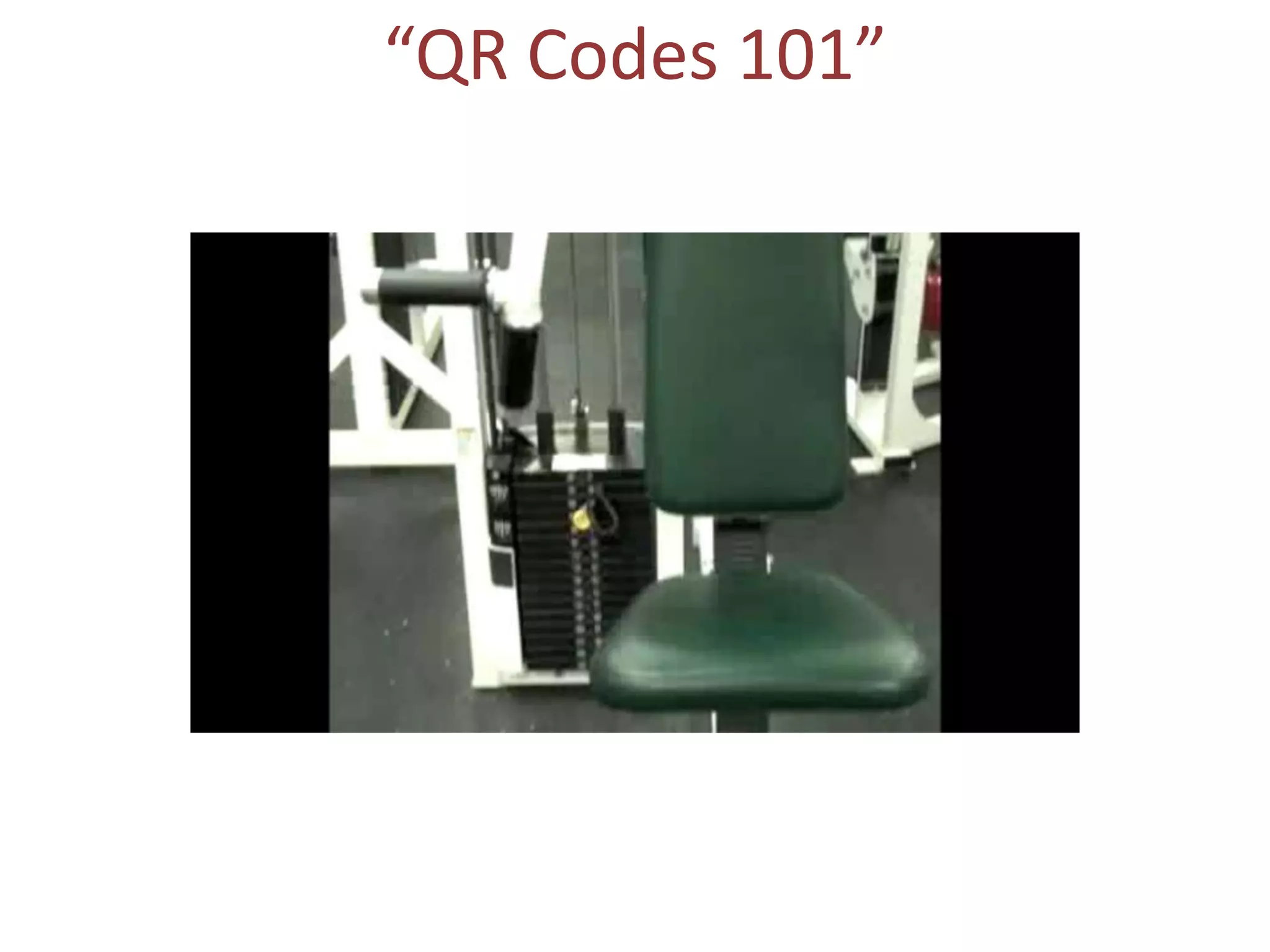“QR Codes 101”
 