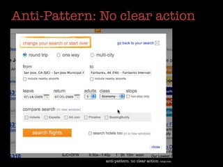 Anti-Pattern: No clear action




              anti-pattern. no clear action. bing.com
 