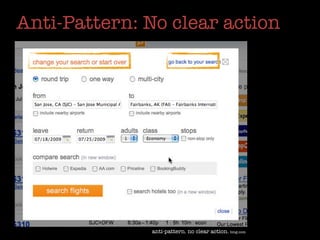 Anti-Pattern: No clear action




              anti-pattern. no clear action. bing.com
 