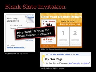 Blank Slate Invitation


                                      for
                  Recycle blank areas      .
                              our features
                  promoting y



                                      ﬁll-in-the-blanks invitation. netﬂix

dog-ear invitation. login.yahoo.com




                                      blank-slate invitation. backpackit
 