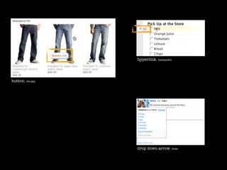 hyperlink. backpackit




button. the gap




                  drop down arrow. ﬂickr
 