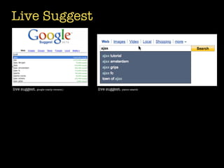 Live Suggest




live suggest. google (early version)   live suggest. yahoo search
 