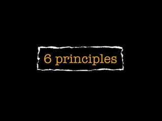 6 principles
 
