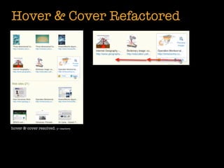 Hover & Cover Refactored




hover & cover resolved. y! teachers
 