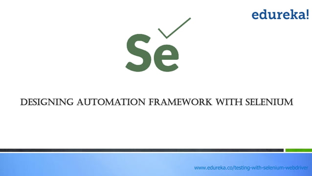 Designing keyword and Data Driven Automation framework with Selenium | PDF