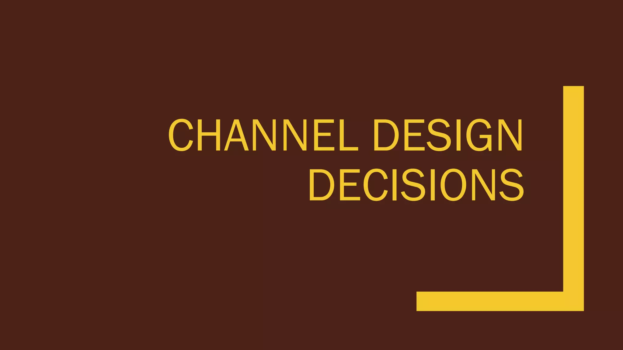 Designing marketing channels | PPT
