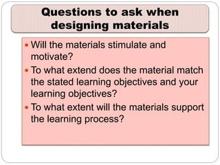 Designing materials for teaching autonomy
