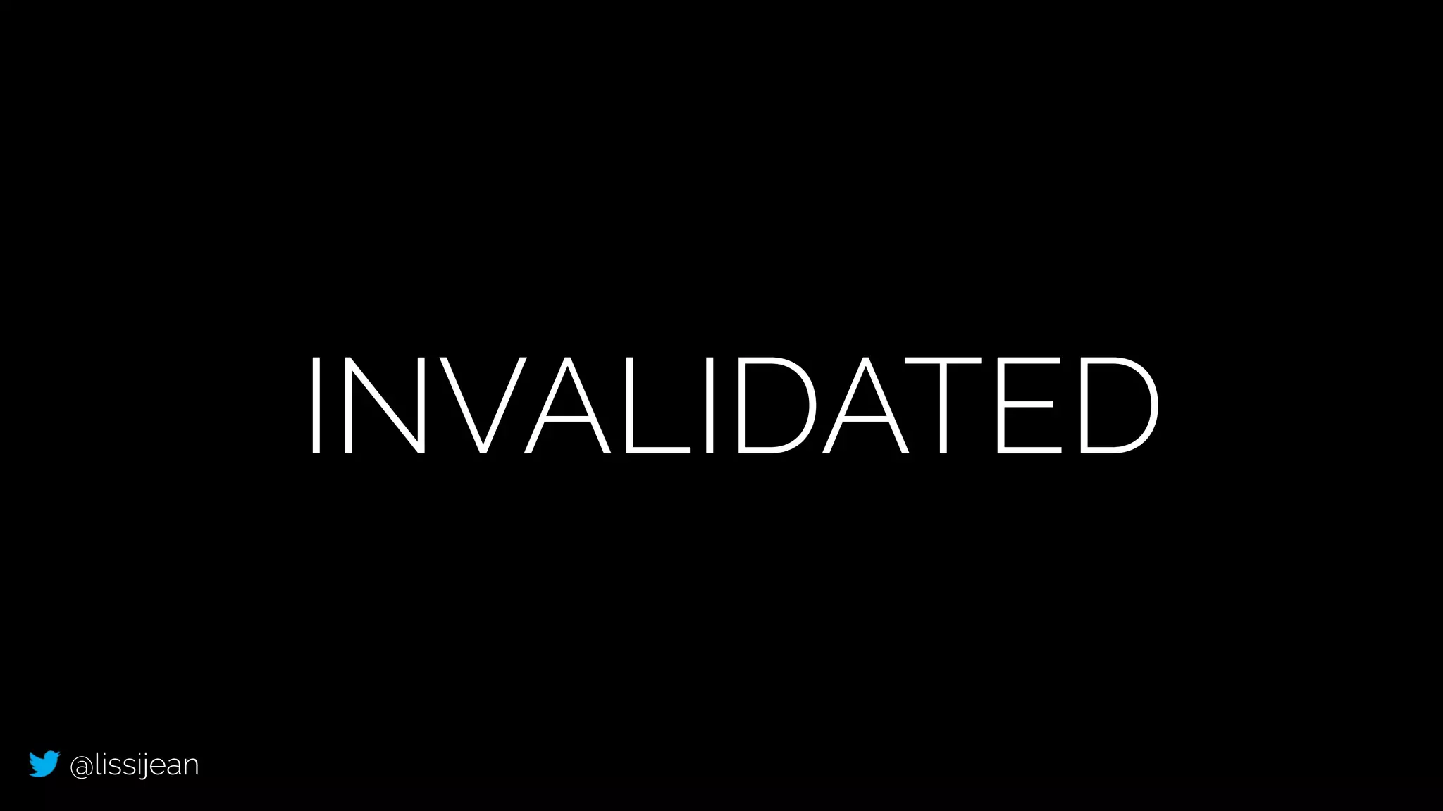 @lissijean
INVALIDATED
 