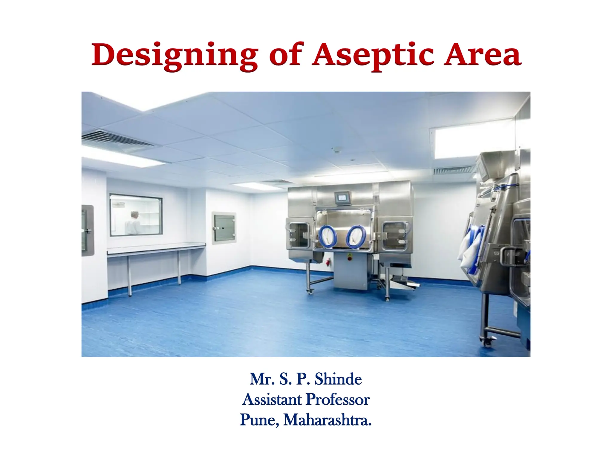 Mr. S. P. Shinde
Assistant Professor
Pune, Maharashtra.
 