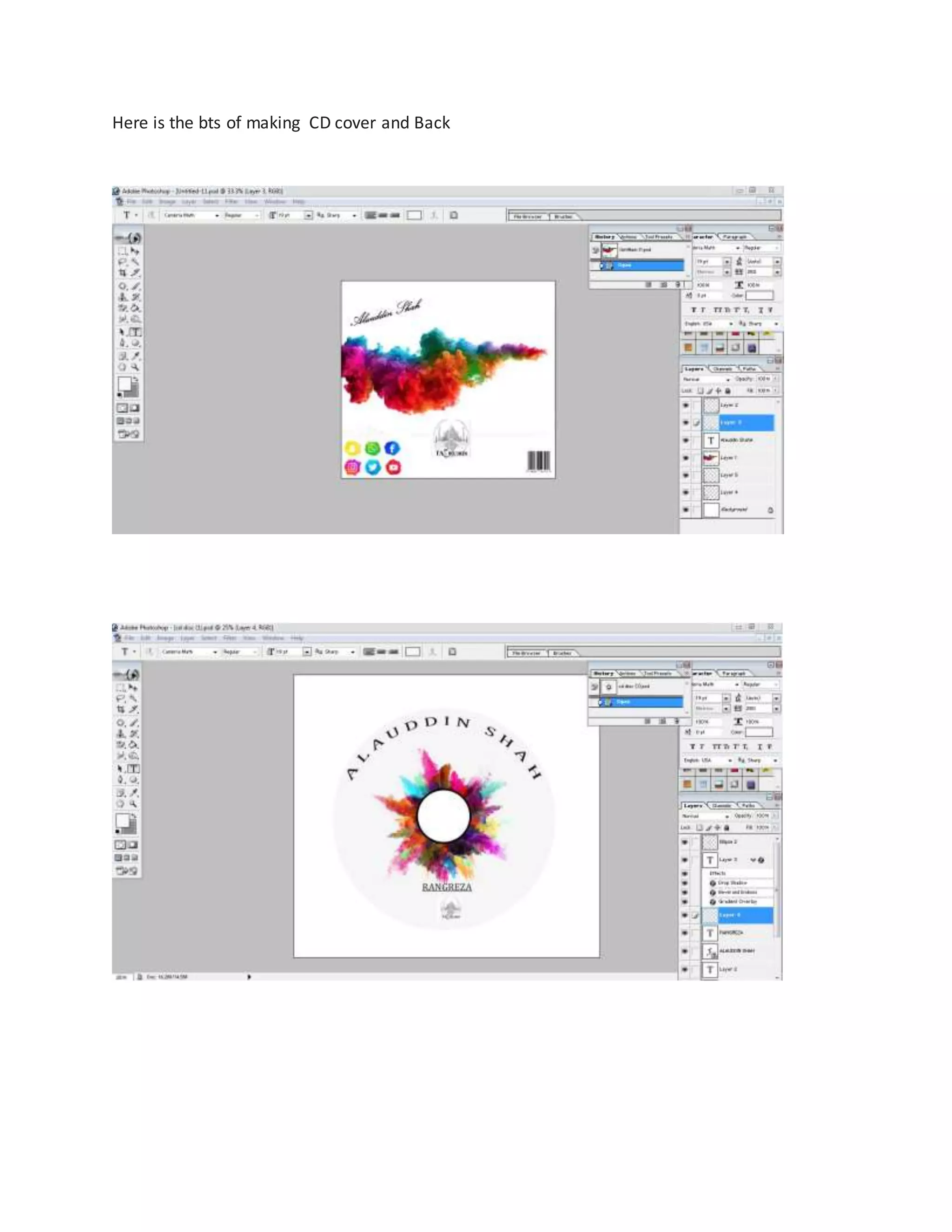 Here is the bts of making CD cover and Back
 